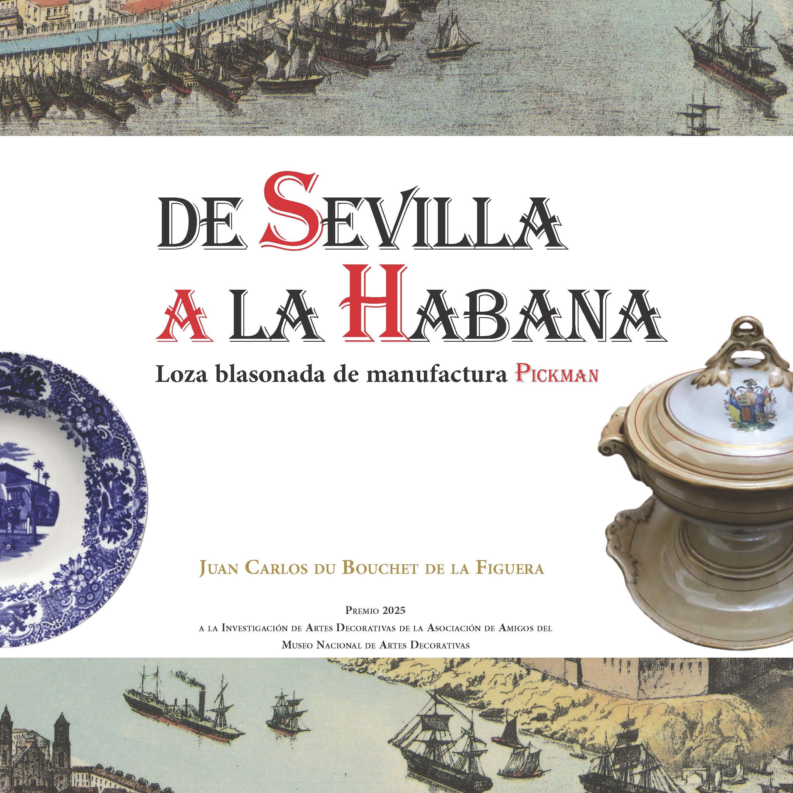 De Sevilla a La Habana. Loza blasonada de manufactura Pickman.